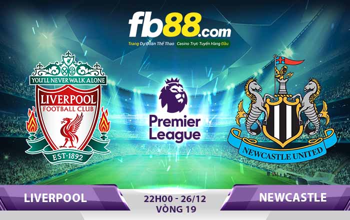 fb88-Soi kèo cá cược Liverpool vs Newcastle