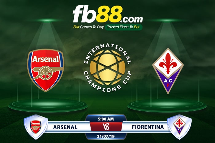 fb88-Soi kèo Arsenal vs Fiorentina ICC Cup 2019