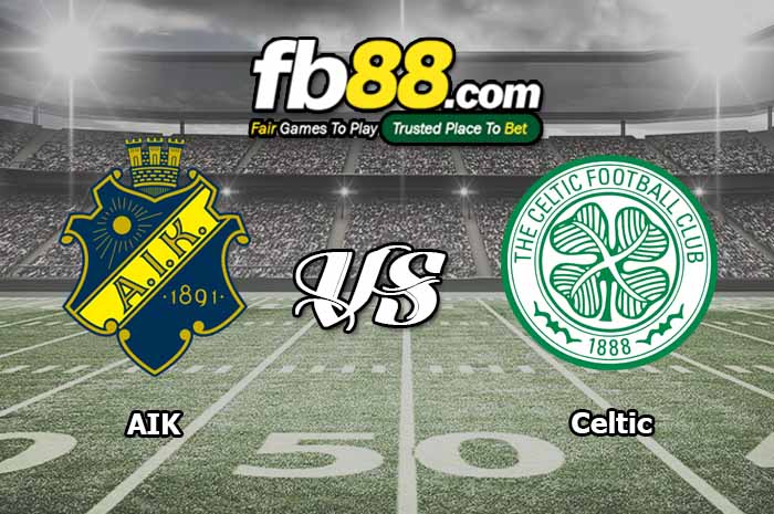 fb88-soi kèo AIK vs Celtic Glasgow