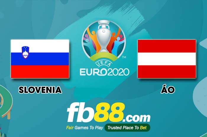 fb88-soi kèo Slovenia vs Áo