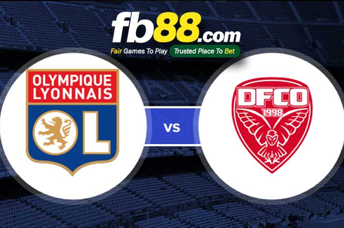 fb88-soi kèo Lyon vs Dijon FCO